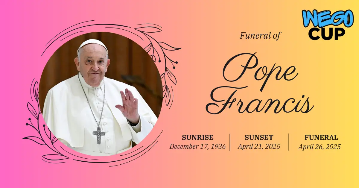 Pope Francis Funeral Date, Time & Location Announced