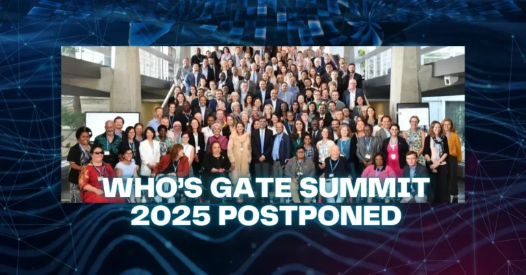 WHO’s GATE Summit 2025 Postponed